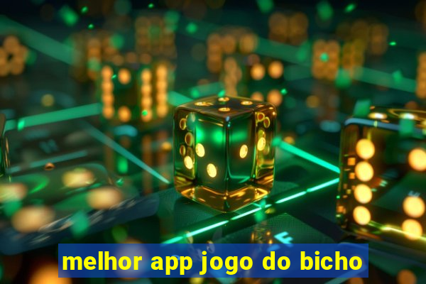 melhor app jogo do bicho